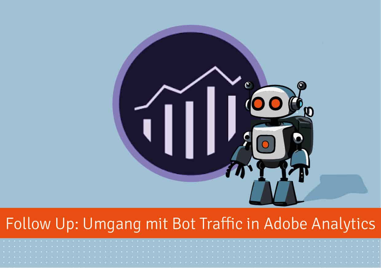 BlogBeitrag_BotDetection_AdobeAnalytics BlogBeitrag_BotDetection_AdobeAnalytics